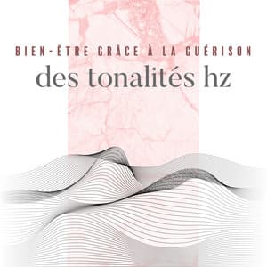 Bien-être grâce à la guérison des tonalités hz - Zen méditation tibétaine