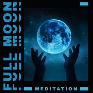 Full Moon Meditation. Everyday Evening Relaxation Music - Moonlight Shadow Universe