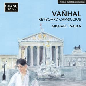 Vaňhal: Keyboard Capriccios - Johann Baptist Vanhal
