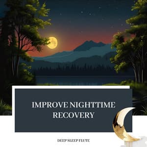 Improve Nighttime Recovery - Deep Sleep Flute