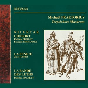Praetorius: Terpsichore Musarum - Ricercar Consort