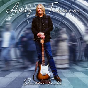 Electric Truth - Andy Timmons