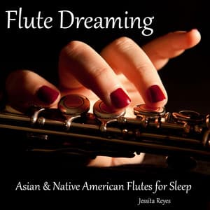Flute Dreaming - Jessita Reyes