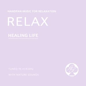 HandPan Music 432Hz for Relaxation with Nature Sounds - ヒーリング・ライフ