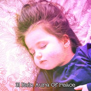 31 Rain Aura Of Peace - Thunder Storm