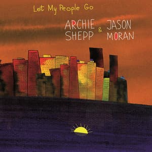 Let My People Go - Archie Shepp