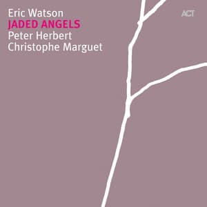 Jaded Angels - Eric Watson