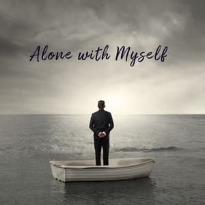 Alone with Myself: Chillouterapia for Body, Mind & Soul - Top 40