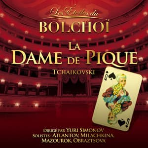 Tchaïkovsky: La Dame de Pique - Pyotr Ilyich Tchaikovsky
