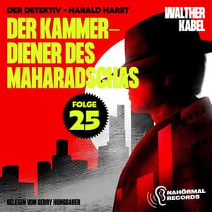 Der Kammerdiener des Maharadschas - Der Detektiv-Harald Harst