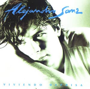 Viviendo deprisa - Alejandro Sanz