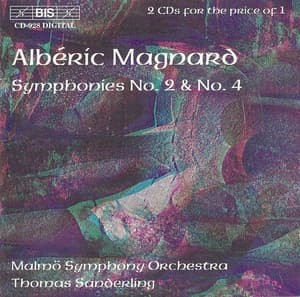 Magnard: Symphonies Nos. 2 and 4 - Albéric Magnard