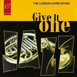Give It One - The London Horn Sound Big Band