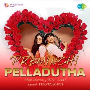 Preminchi Pelladutha - Jatin-Lalit