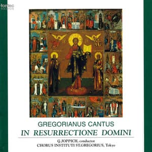 グレゴリオ聖歌 主の復活 - 復活徹夜祭と復活主日のミサ - Gregorian Chant