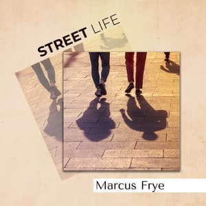Street Life - Marcus Frye