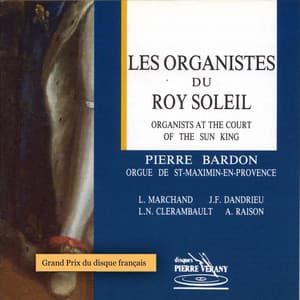 Les organistes du Roy Soleil - Louis-Nicolas Clérambault