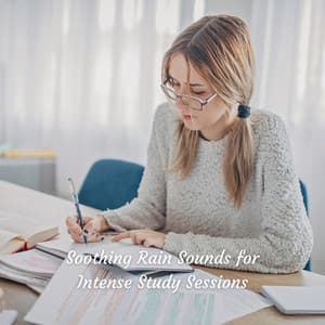 Soothing Rain Sounds for Intense Study Sessions - We Stay Inside