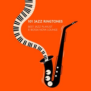 101 Jazz Ringtones: Best Jazz Playlist & Bossa Nova Lounge - Chriss Bossa