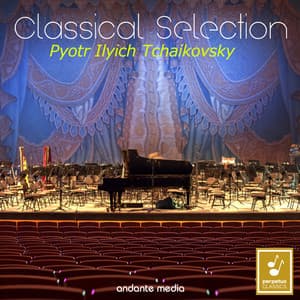 Classical Selection - Tchaikovsky: Piano Concerto No. 3 & 6 Pieces on a Single Theme - Pyotr Ilyich Tchaikovsky