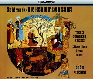 Goldmark: Die Konigin Von Saba - Karl Goldmark