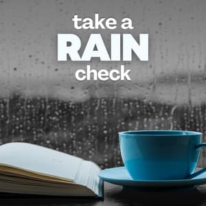 Take a Rain Check - Sounds of Rain