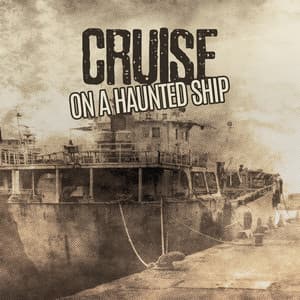 Cruise on a Haunted Ship - Horror Music Collection