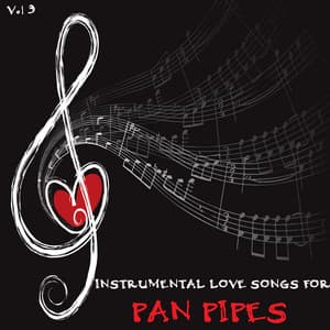 Instrumental Love Songs for Pan Pipes, Vol. 3 - Box Tree Orchestra