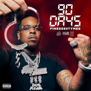 90 Days - Finesse2tymes