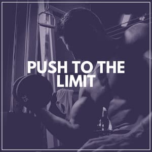 Push to the Limit - Treadmill Workout Music
