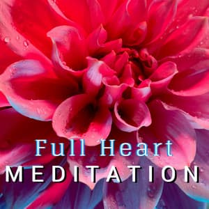 Full Heart Meditation - Karunesh Heart Music - Gold Heart