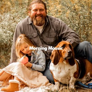 Morning Moosic - Sleeping Music For Dogs