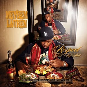 Respect the Fly Shit - Meyhem Lauren