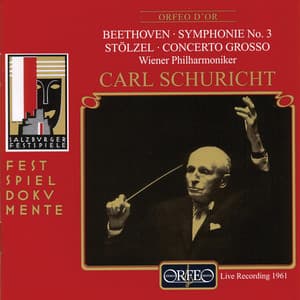 Beethoven: Symphony No. 3 in E-Flat Major, Op. 55 "Eroica" - Stölzel: Concerto grosso à 4 chori in D Major - Wiener Philharmoniker