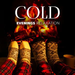 Cold Evenings Relaxation: Warm Yourself Up with Cozy Jazz Music, Peaceful Mood and Smooth Happiness - Smooth Jazz Family Collective