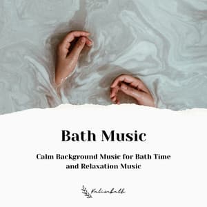 Bath Music: Calm Background Music for Bath Time and Relaxation Music - Kalimbath