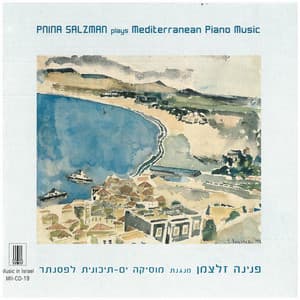 Pnina Salzman Plays Mediterranean Piano Music - Pnina Salzman