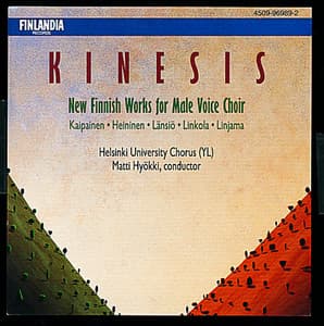 Kinesis / New Finnish Works for Male Voice Choir - YL Male Voice Choir