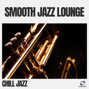 Smooth Jazz Lounge - Chill Jazz