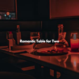 Romantic Table for Two - Romantic Dinner Table Music