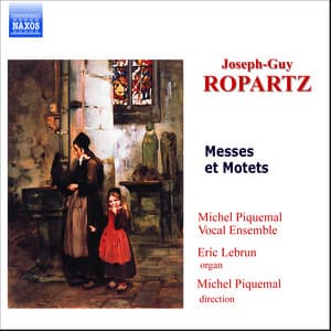 Ropartz : Messes Et Motets - Guy Ropartz