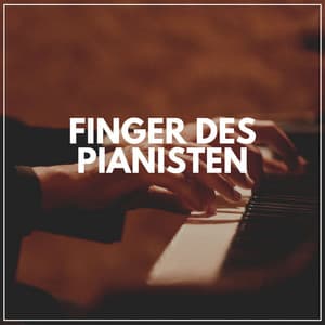Finger Des Pianisten - Klaviermusik