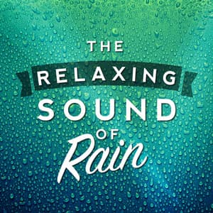 The Relaxing Sound of Rain - Sounds Of Nature : Thunderstorm, Rain
