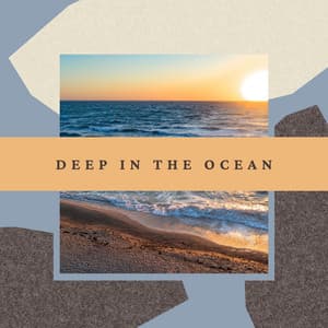 Deep in the Ocean - Ocean Sound Machine