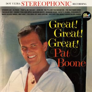 Great! Great! Great! - Pat Boone
