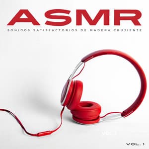 Asmr: Sonidos Satisfactorios De Madera Crujiente Vol. 1 - Sonidos de lluvia ASMR