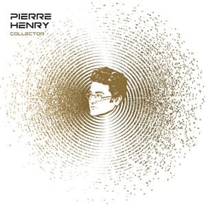 Collector - Pierre Henry