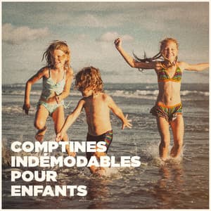 Comptines indémodables pour enfants - songs for children