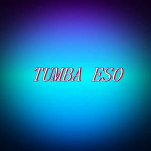 TUMBA ESO - Dembow RD