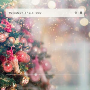 2023 Reindeer of Holiday - Xmas Party